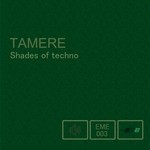 cover: Tamere - Shades Of Techno