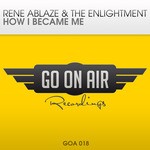 cover: Rene Ablaze|The Enlightment - How I Became Me