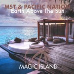 cover: Mst & Pacific Nation - Earth Above The Sun