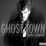 cover: Adam Lambert - Ghost Town (Explicit)