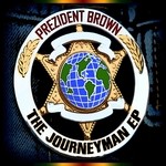 cover: Prezident Brown - The Journeyman EP