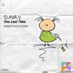 cover: Slava V - One Last Time (Danilo Ercole remix)