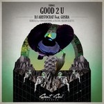 cover: Dj Aristocrat|Gosha - Good 2 U