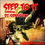 cover: Dj Sideeffect - Step To It