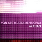 cover: Ali Khan - You Are Multidimensional