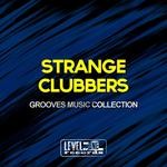 cover: Various - Strange Clubbers Grooves Music Collection