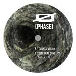 cover: O [phase] - Tunnel Vision / Internal Conflict