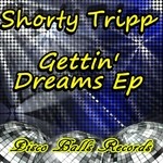 cover: Shorty Tripp - Gettin' Dreams EP