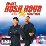 cover: Various - Rush Hour 2 (Original Motion Picture Soundtrack) (Explicit)