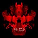 cover: Neo & Farina - Alba Rossa (Remastered)