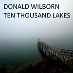 cover: Donald Wilborn - Ten Thousand Lakes