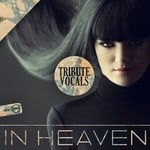 cover: Tribute Vocals - In Heaven