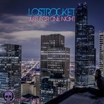 cover: Lostrocket - Just For One Night