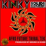 cover: Kinky - Afro Future Tribal Tek (Produced By Bruno Le Kard)