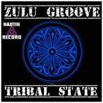 cover: Zulu Groove - Tribal State