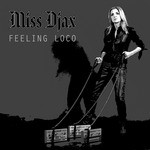 cover: Miss Djax - Feeling Loco