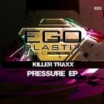 cover: Killer Traxx - Pressure EP