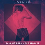 cover: Tove Lo - Talking Body (Explicit The Remixes)