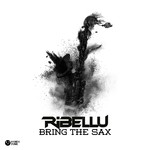 cover: Ribellu - Bring The Sax