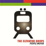 cover: The Elevator Drops - People Mover