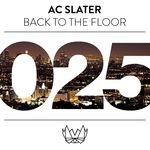 cover: Ac Slater - Back To The Floor