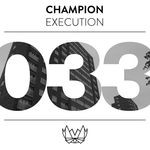 cover: Champion - Execution