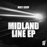 cover: Holy Goof - Midland Line