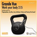 cover: Grande Vue - Work Your Body 2:15 (remixes)