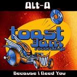 cover: Alt A - Because I Need You