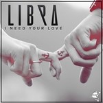 cover: Libra Uk - I Need Your Love