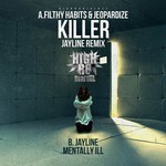 cover: Filthy Habits|Jayline|Jeopardize - Killer/Mentally Ill