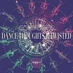 cover: Corey Biggs - Dance Thoughts R Twisted