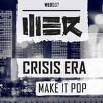 cover: Crisis Era - Make It Pop