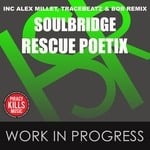 cover: Rescue Poetix|Soulbridge - Work In Progress