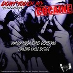 cover: Tonikattitude - Dont Touch My Cocaine