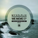 cover: Myxzlplix - We Move EP