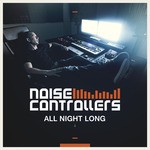 cover: Noisecontrollers - All Night Long