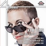 cover: Kym Sims - Take My Advice 2015