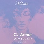 cover: Cj Arthur - Why You Cry