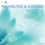 cover: 2 Voices|Michaeltoo - Far Horizons