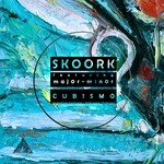 cover: Major Minor|Skoork - Cubismo