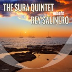 cover: Rey Salinero|Sura Quintet, The - The Sura Quintet Meets Rey Salinero