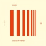 cover: Okain - Excuse My French