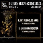 cover: Hardlogik|Infamous|Qkhack|Syrinx - Eat Vegans Go Hard/Legendary Monster