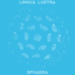 cover: Lingua Lustra - Sphaera