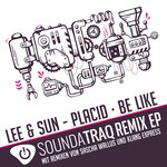 cover: Lee & Sun - Placid & Be Like Remix EP