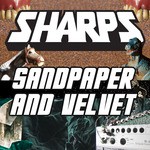 cover: Sharps - Sandpaper & Velvet