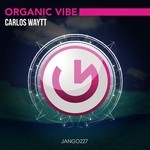 cover: Carlos Waytt - Organic Vibe