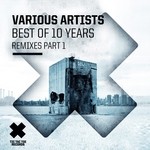 cover: Various - Best Of 10 Years Part 1 (remixes)