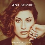 cover: Ann Sophie - Silver Into Gold